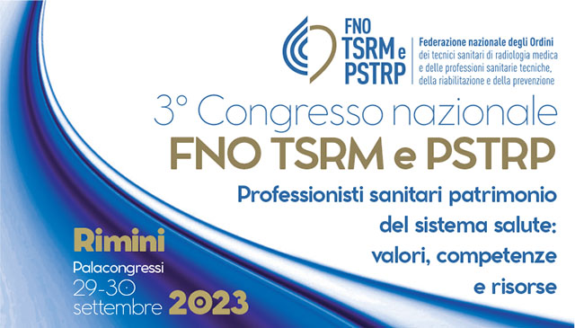 3° Congresso Nazionale della FNO TSRM e PSTRP
